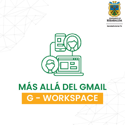 Más allá del Gmail - Explorando Google Workspace